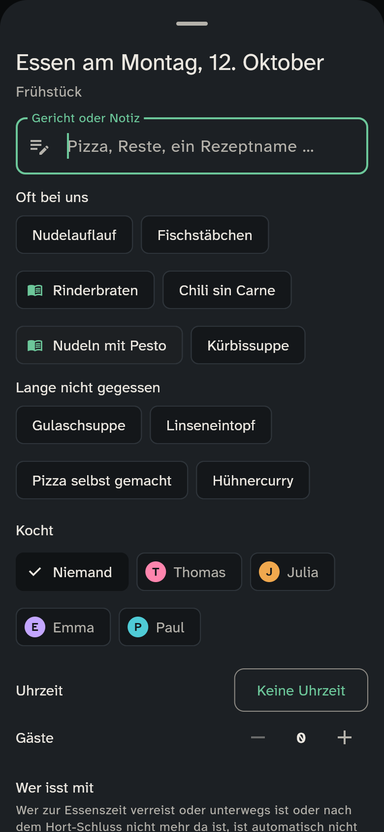 Eine Mahlzeit planen, mit den Reihen Oft bei uns und Lange nicht gegessen